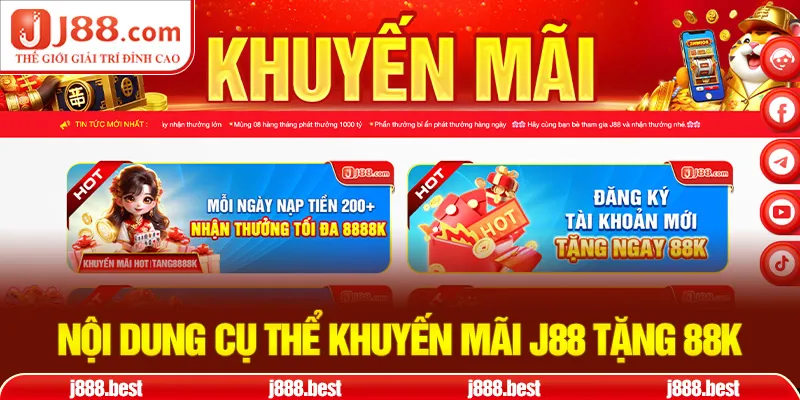Nội dung cơ bản về ưu đãi J88 tặng 88k