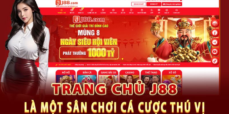 Trang chủ J88 là sân chơi trí trực tuyến hàng đầu châu Á